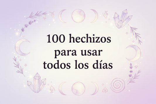 100 hechizos diarios para una vida mejor